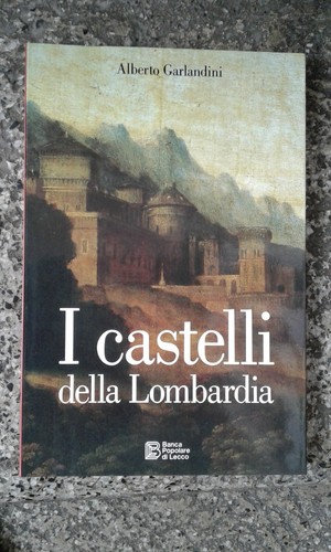 Castelli della lombardia - della,