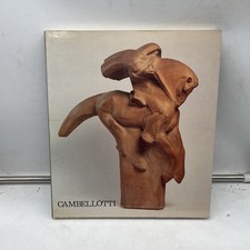 DUILIO CAMBELLOTTI Scultore Matera 23 giu - 15 ott 1991 ed De Luca