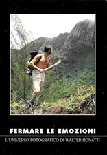 [MD7136] CPM - FERMARE LE EMOZIONI L'UNIVERSO FOTOGRAFICO DI WALTER BONATTI