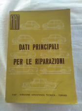 FIAT 500 600 850 124 1100 1200 1500 Cabrio 1600S 2300S Coupe' DATI RIPARAZIONI