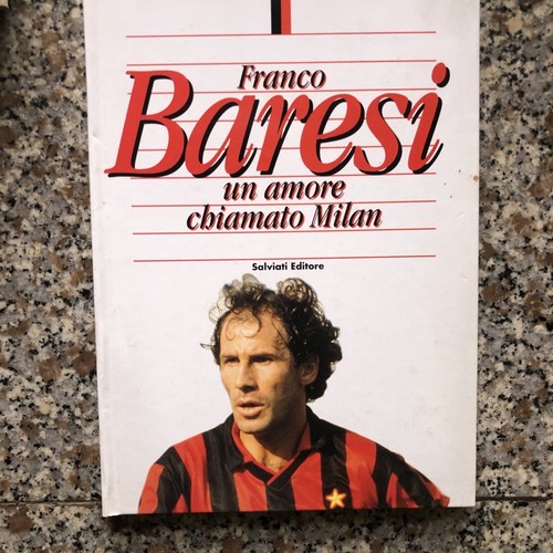 Libro franco baresi amore - un,