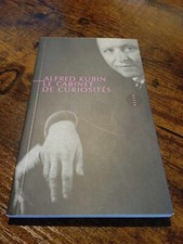 Alfred Kubin - Le Cabinet des curiosités - Allia - 2007