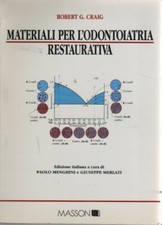 Robert G. Craig - MATERIALI PER L'ODONTOIATRIA RESTAURATIVA