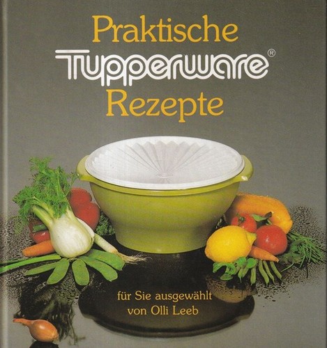 Praktische tupperware rezepte - praktische, tupperware-rezepte