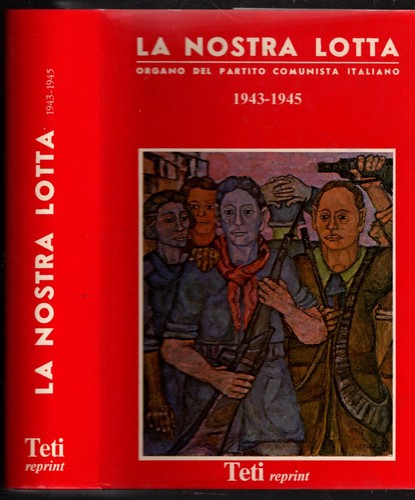Nostra lotta 1943 1945 - la,