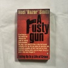 A Rusty Gun by Noel 'Razor' Smith (author of "A few Kind Words" and "Loaded Gun"