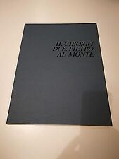 Il ciborio di San Pietro al Monte. I maestri dell'arte in Lombardia. Monumenta L