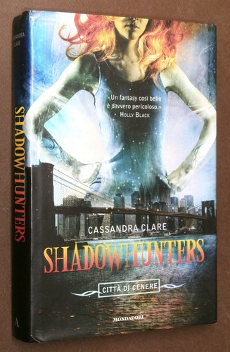 Shadowhunters citta di - citta',