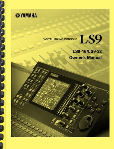 Yamaha ls9 console - ls9-16, ls9-32