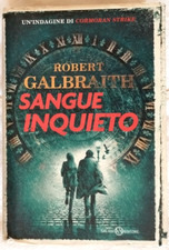 Sangue inquieto, Indagine di Cormoran Strike, Robert Galbraith, Ed. Salani, 2021