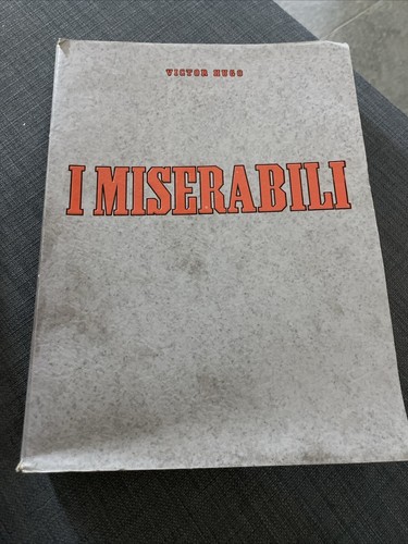 Victor hugo i - hugo, miserabili