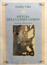 Emilio Villa, Pittura dell'ultimo giorno. Scritti per Alberto Burri, Le lettere