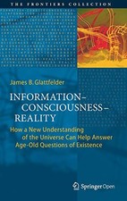 INFORMATIONCONSCIOUSNESSREALIT