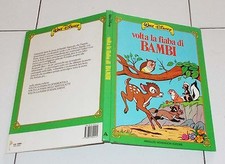VOLTA LA FIABA DI BAMBI Walt Disney - Mondadori prima ediz. 1997 Roberto Piumini