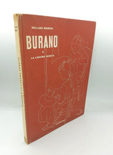 "BURANO e LA LAGUNA VENETA" Vellani Marchi, Ceschina 1952 testo di Orio Vergani