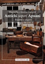 Antichi sapori apuani ricette - sapori,