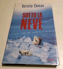 Sotto neve kerstin ekman - sotto, la