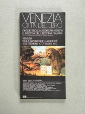 Venezia città del libro cinque secoli di editoria veneta, F. Giorgio Cini  1973