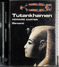 TUTANKHAMEN. HOWARD CARTER. GARZANTI. 1ED.