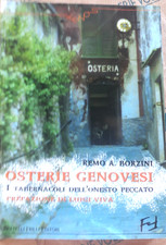 OSTERIE GENOVESI. I TABERNACOLI DELL' ONESTO PECCATO - R.A. BORZINI - FRILLI