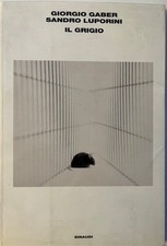 GIORGIO GABER SANDRO LUPORINI IL GRIGIO - EINAUDI