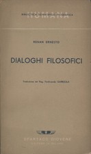 Dialoghi filosofici - Renan Ernesto (Spartaco Giovene) [1946]