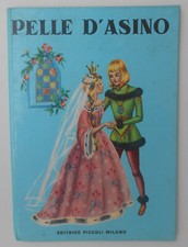 PELLE D'ASINO EDITRICE PICCOLI COLLANA LE FIABE PIU' BELLE ILL. DI ANNA FRANZONI