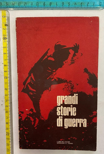 Grandi storie guerra i - grandi, di