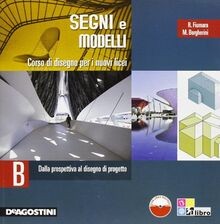 Segni e modelli. Per le Scuole