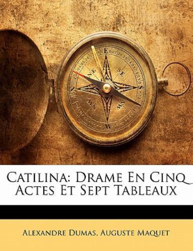 Catilina drame cinq actes - drame, en