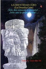Guevara M - LA IDENTIDAD CERO