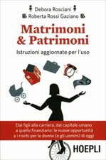 LIBRO MATRIMONI & PATRIMONI. ISTRUZIONI AGGIORNATE PER L'USO - DEBORA ROSCIANI