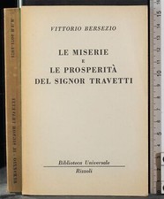 BUR. LE MISERIE E LE PROSPERITÀ DEL SIGNOR TRAVETTI. BERSEZIO. RIZZOLI. 1ED.
