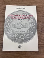 Luciano Salsi, Contadini reggiani in cooperativa 1899-1974 Seconda parte