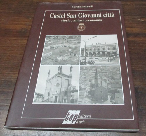 Castel san giovanni storia - castel,