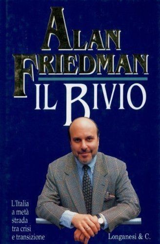 Libro bivio alan friedman - libro, il