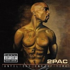 2Pac - Until The End Of Time -