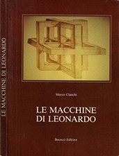 Le macchine di Leonardo. . Marco Cianchi. S. D.. .