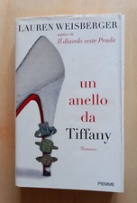 LIBRO Romanzo UN ANELLO DA TIFFANY Lauren Weisberger 2009 Piemme.
