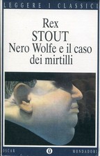 Rex STOUT - NERO WOLFE E IL