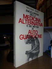 Enciclopedia della Medicina Alternativa e dei metodi... Malcom Hulke  1979