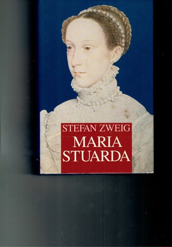 Maria stuarda stefan zweig - di,