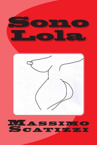 Sono lola massimo scatizzi - sono, by