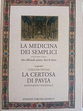 La medicina dei semplici - La Certosa di Pavia - TDR