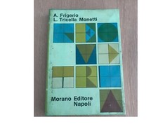 Morano Editore Napoli GEOMETRIA Frigerio Tricella Monetti Scuola Media 1972