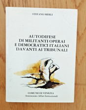 AUTODIFESE DI MILITANTI OPERAI