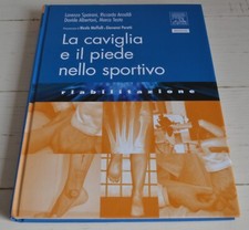 LA CAVIGLIA E IL PIEDE NELLO SPORTIVO RIABILITAZIONE