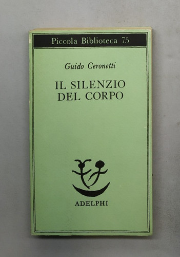 Silenzio del corpo guido - il,