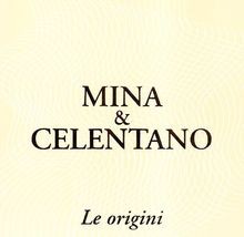 Le Origini von Mina  Celentano
