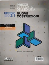 Prezzi informativi dell'edilizia. Nuove Costruzioni. II semestre 2021. Materiali